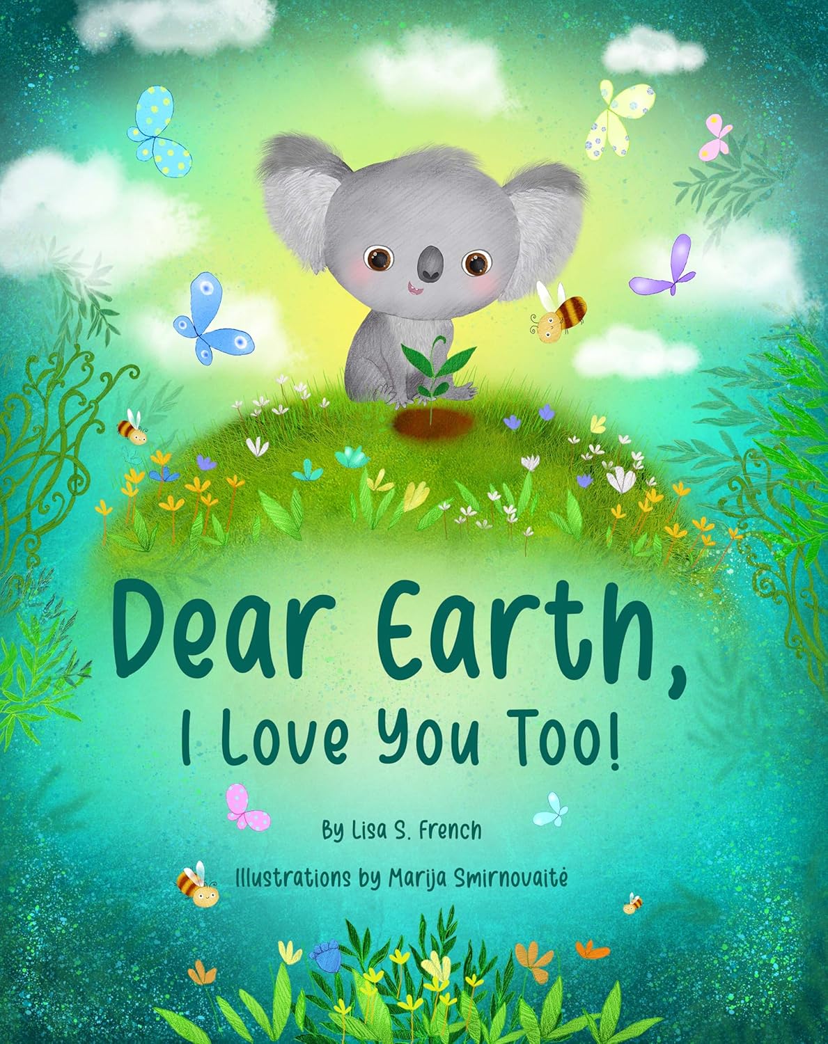 Dear Earth, I Love You Too!