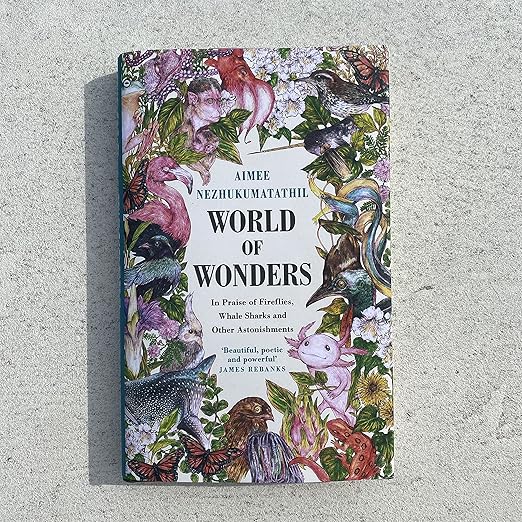 World of Wonders: In Praise of Fireflies, Whale Sharks and Other Astonishments